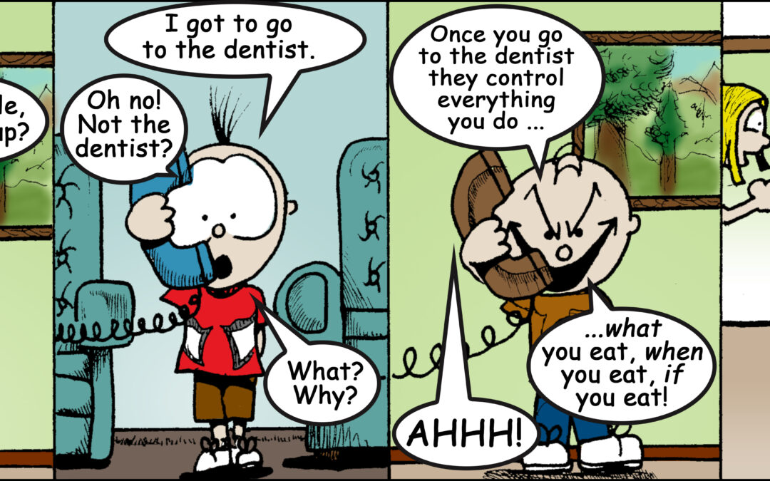 Stupid Is … Comic – #27 – The Tooth Decay Saga Pt 3