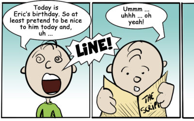 Stupid Is … Comic – #106 – Today’s the Day