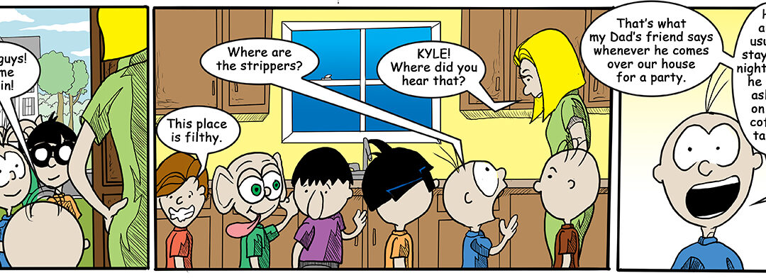 Stupid Is … Comic – #118 – Slumber Party Beg Pt 5