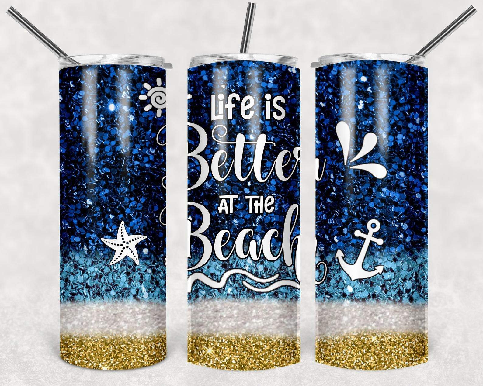 Life is Better at the Beach, 20oz. Skinny Straight Tumbler, PNG File