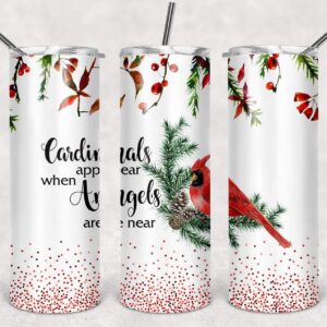 Cardinals Appear When Angels are Near, 20oz. Skinny Straight Tumbler, PNG File