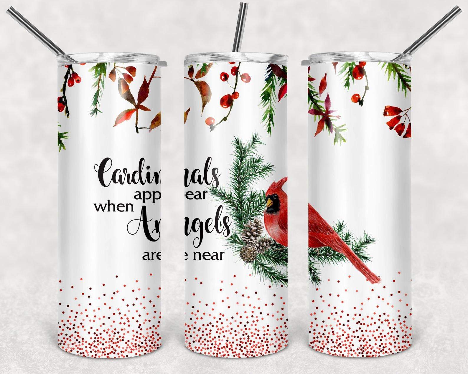 Cardinals Appear When Angels are Near, 20oz. Skinny Straight Tumbler, PNG File