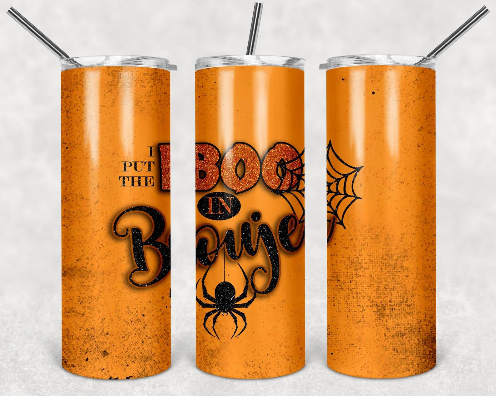 I Put the BOO in Boujee, 20oz. Skinny Straight Tumbler, PNG File