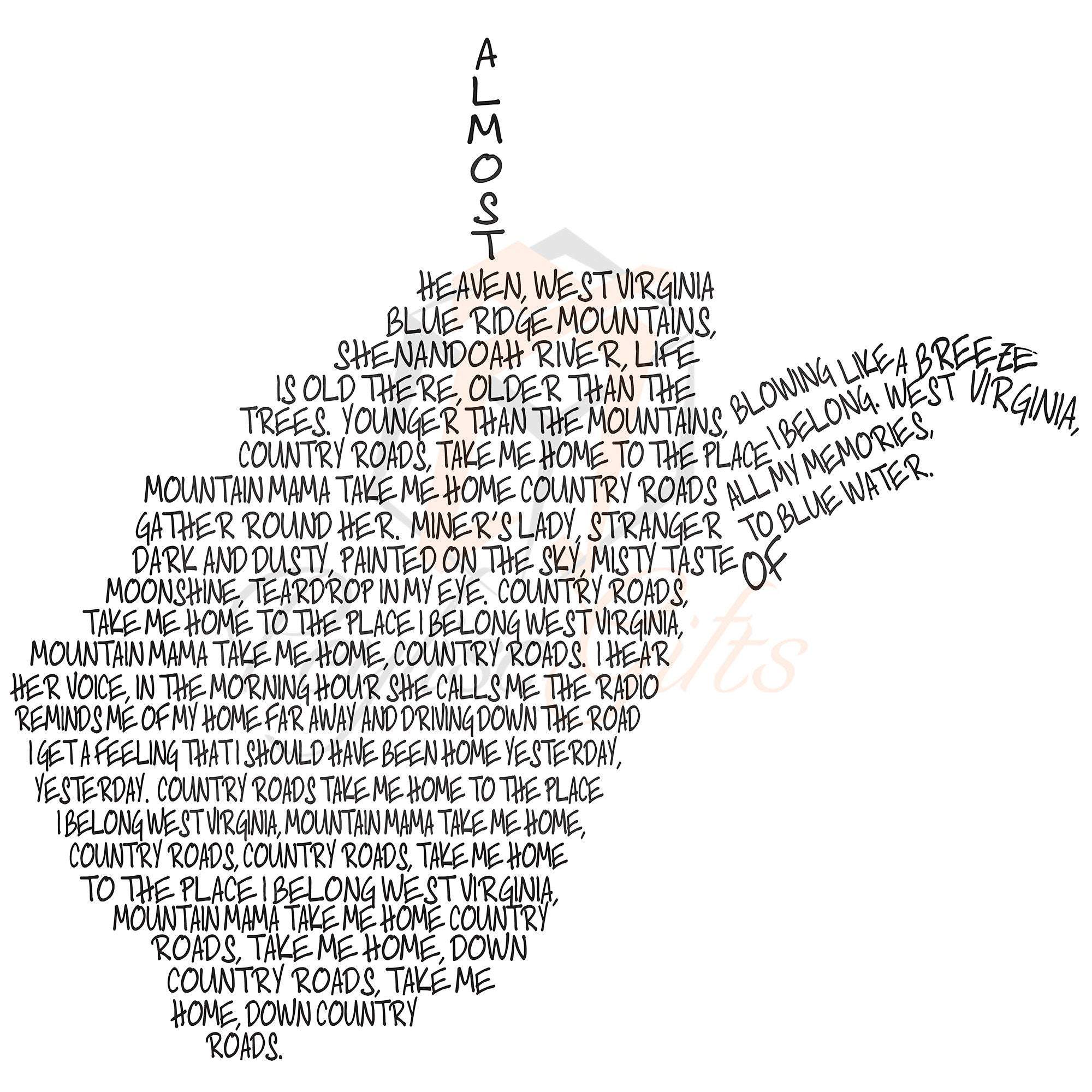 Almost Heaven, Country Roads, West Virginia, WV, Take Me Home, Ready to Press, Sublimation Transfer