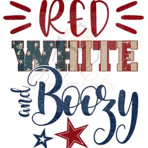 Red White and Boozy, Boozy, Patriotic, 4th of July, Fourth of July, American, Sublimation, Waterslide, PNG File