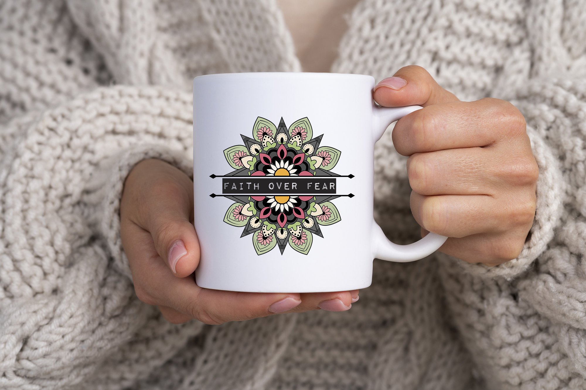 Faith Over Fear |  Split Mandala | Coffee Cup