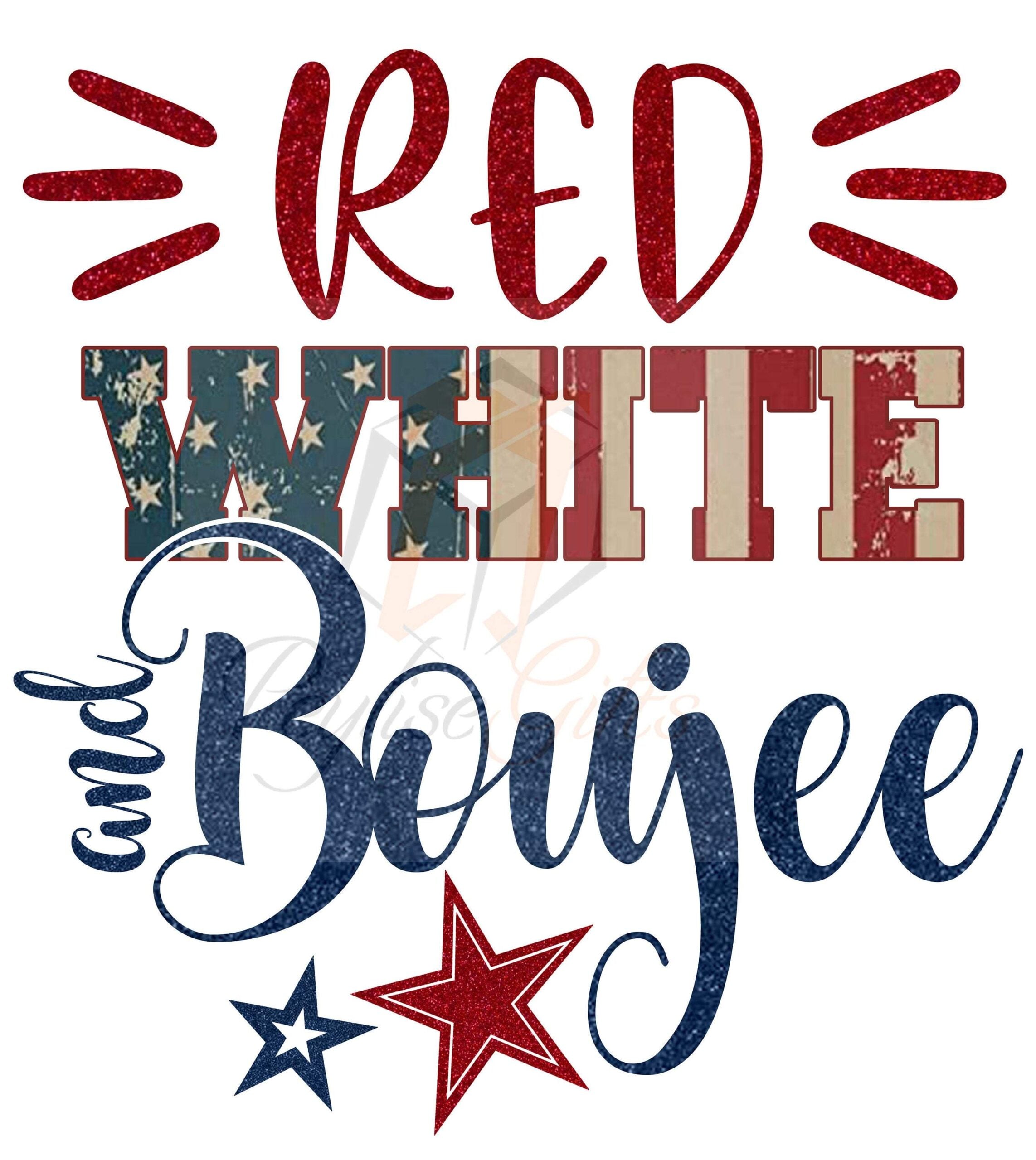 Red White and Boujee, Boujee, Patriotic, 4th of July, Fourth of July, American, Sublimation, Waterslide, PNG File