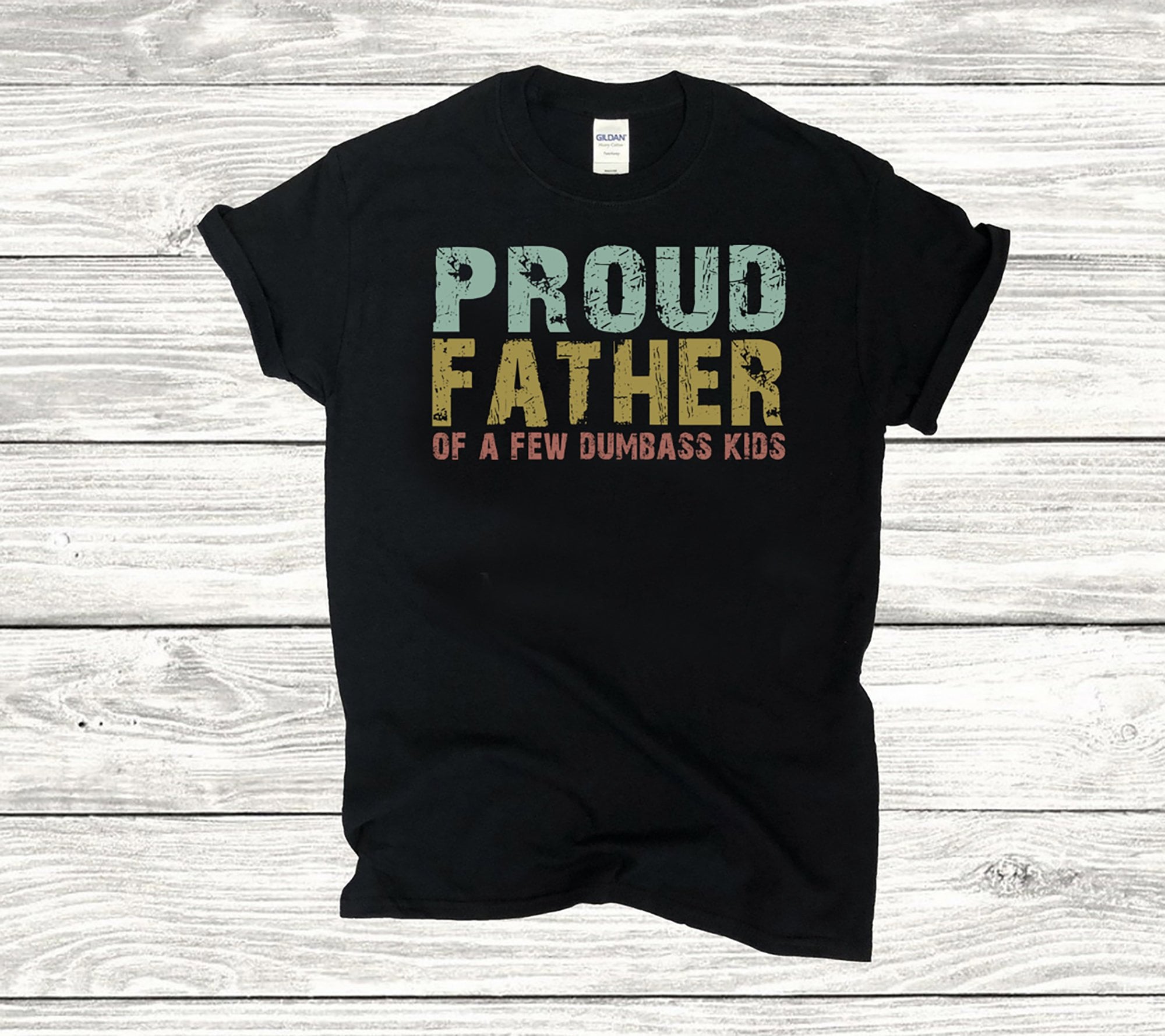 Proud Father of a Few Dumbass Kids, Proud Father, Father's Day, PNG File